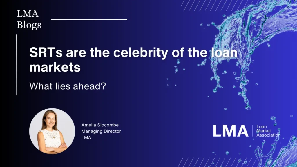 SRTs are the celebrity of the loan markets