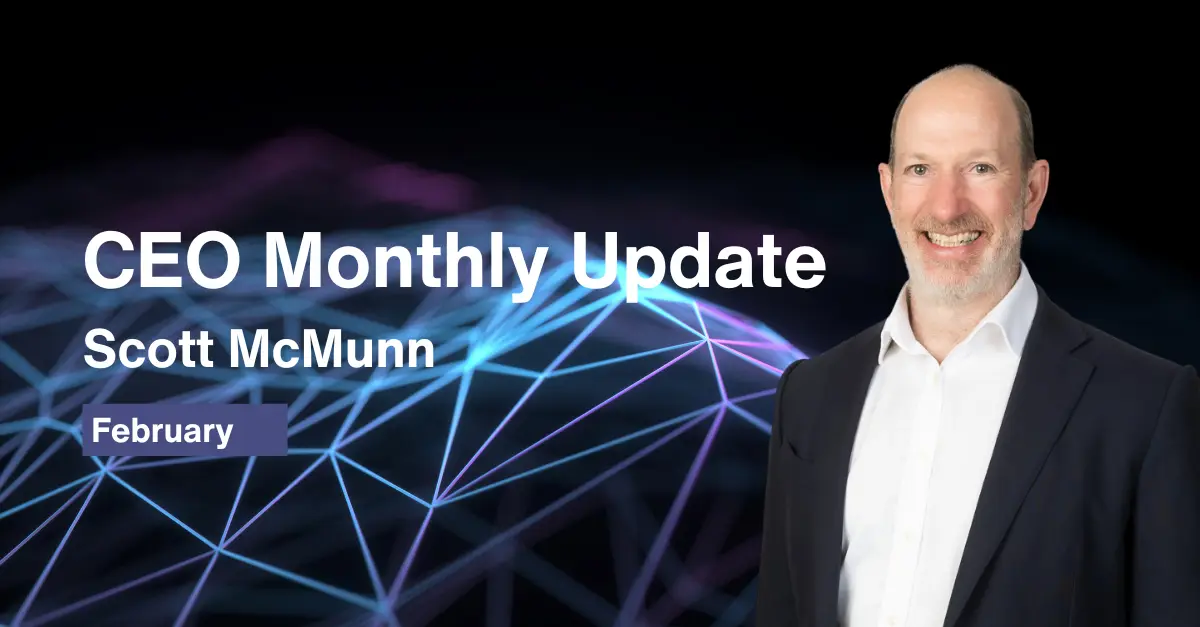 CEO Monthly Update Scott McMunn